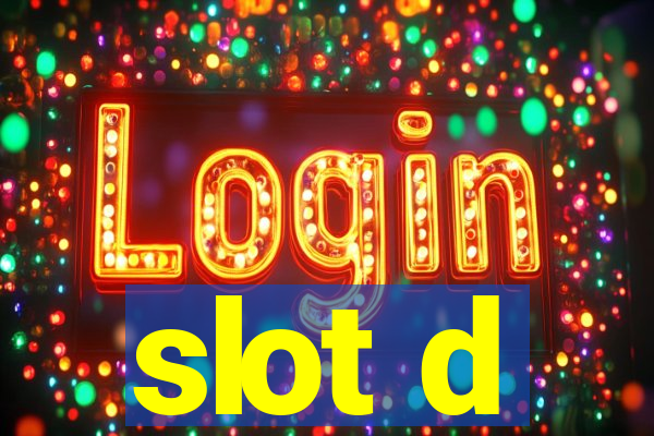 slot d