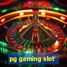 pg gaming slot