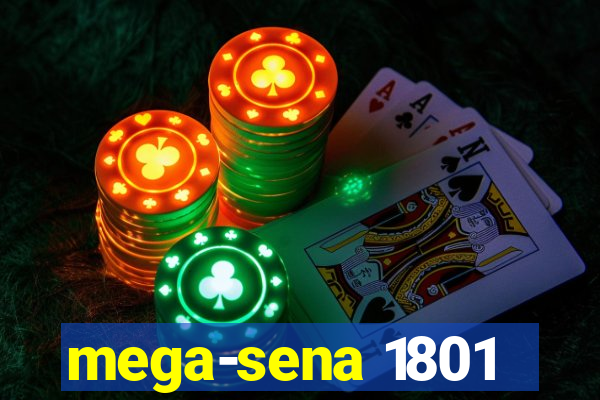 mega-sena 1801