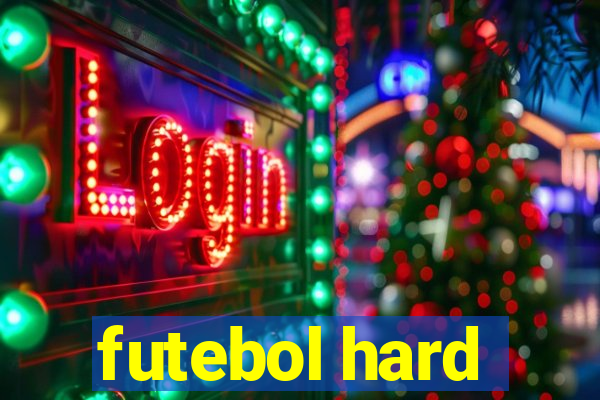 futebol hard