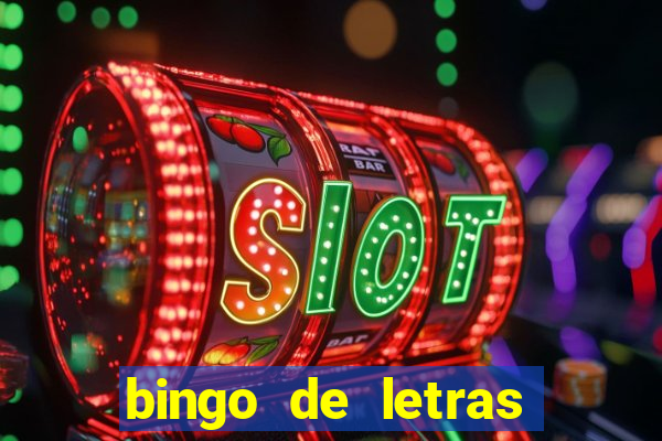 bingo de letras para imprimir gratis