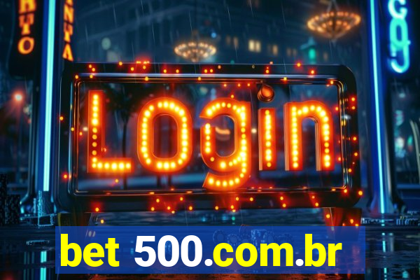 bet 500.com.br