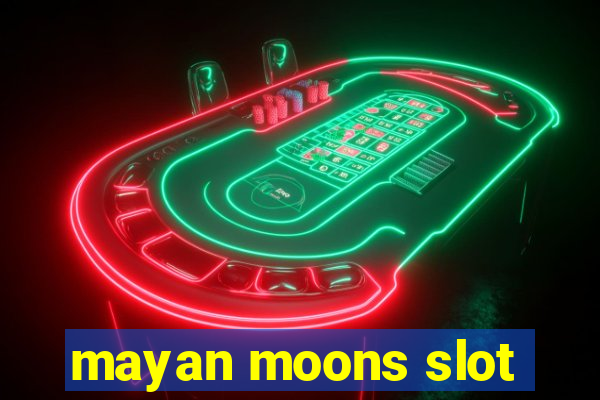 mayan moons slot