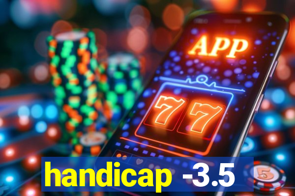 handicap -3.5