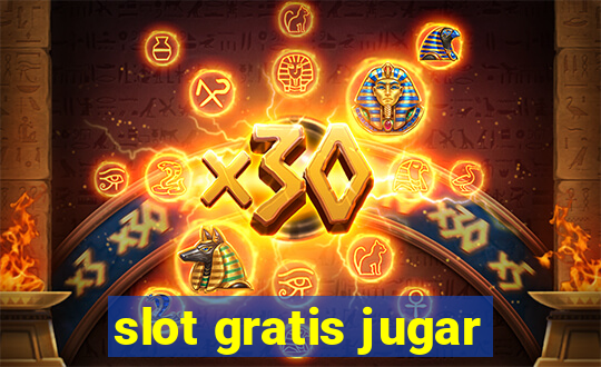 slot gratis jugar