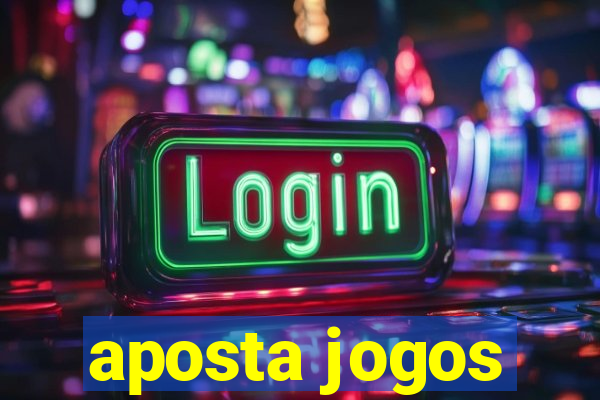 aposta jogos