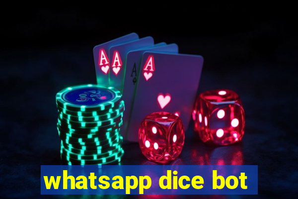 whatsapp dice bot