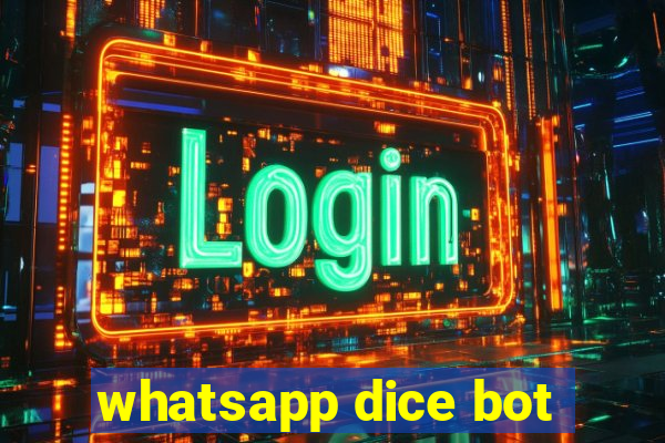 whatsapp dice bot