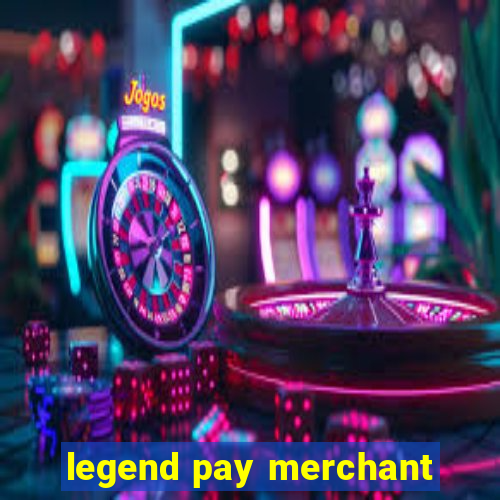 legend pay merchant