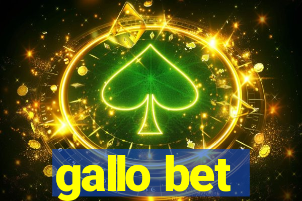 gallo bet