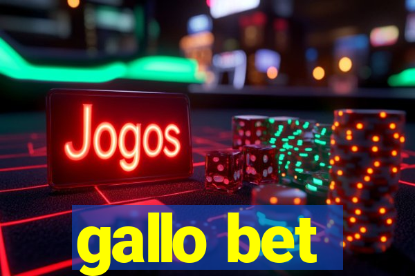 gallo bet