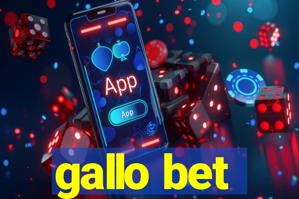 gallo bet