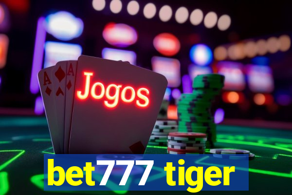 bet777 tiger