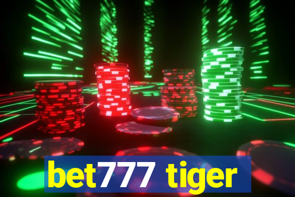 bet777 tiger