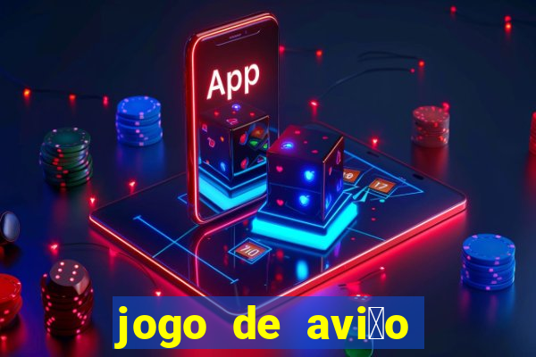 jogo de avi茫o que ganha dinheiro