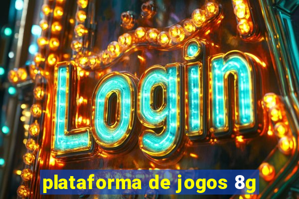 plataforma de jogos 8g