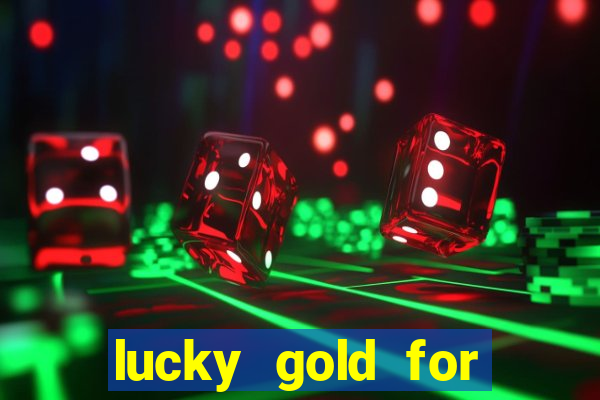 lucky gold for money winner