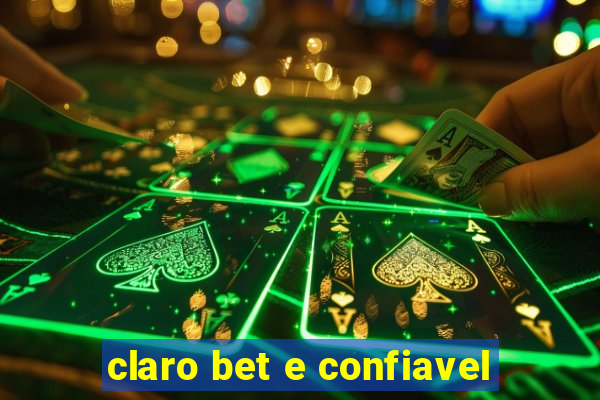 claro bet e confiavel