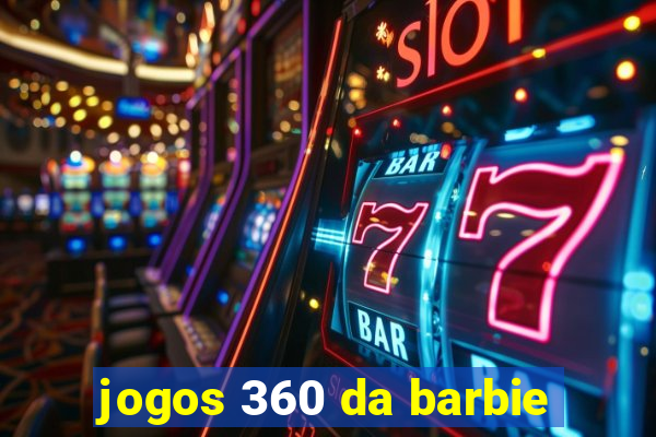 jogos 360 da barbie