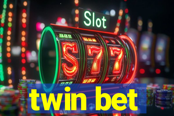 twin bet