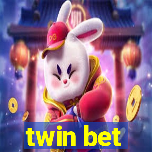 twin bet