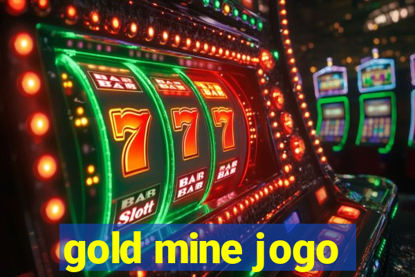 gold mine jogo