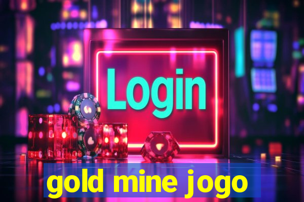 gold mine jogo