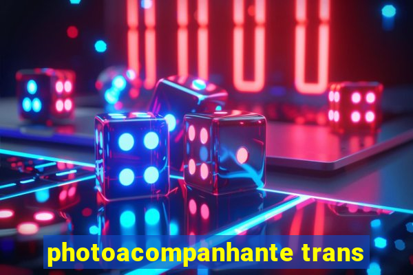 photoacompanhante trans