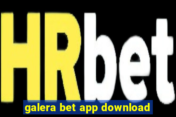 galera bet app download