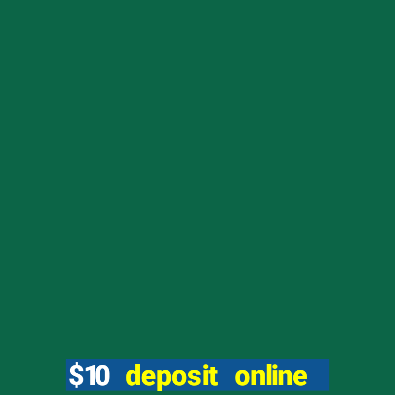 $10 deposit online casino new zealand