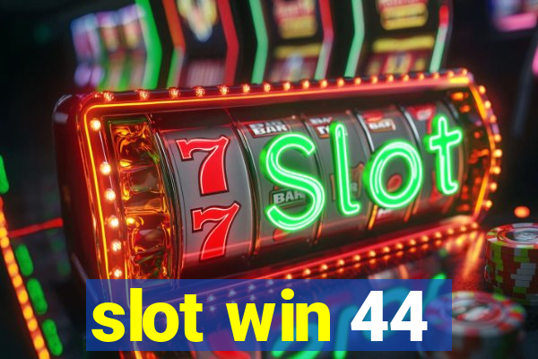 slot win 44