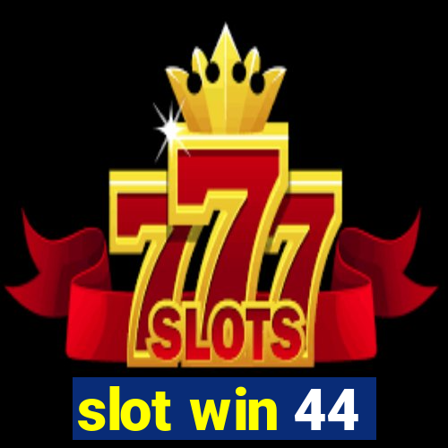 slot win 44