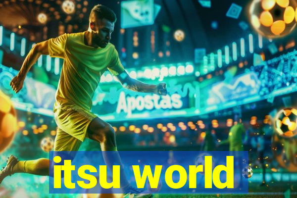 itsu world