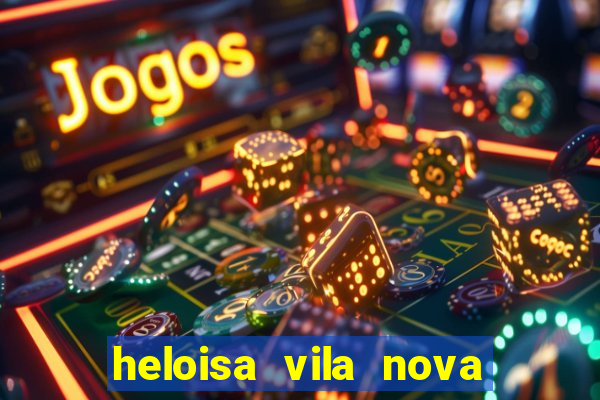 heloisa vila nova namorada de leo stronda