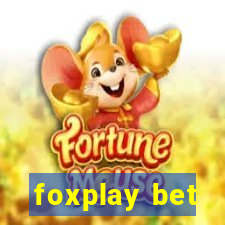 foxplay bet