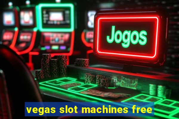 vegas slot machines free