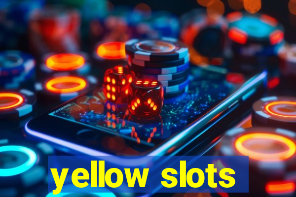 yellow slots