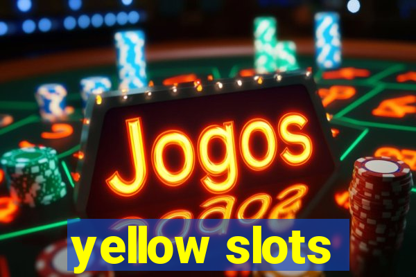 yellow slots