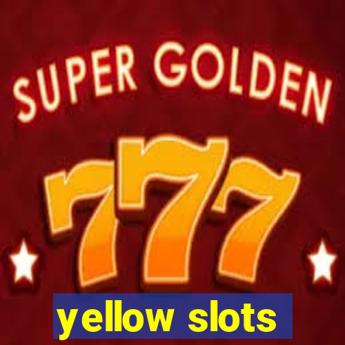 yellow slots