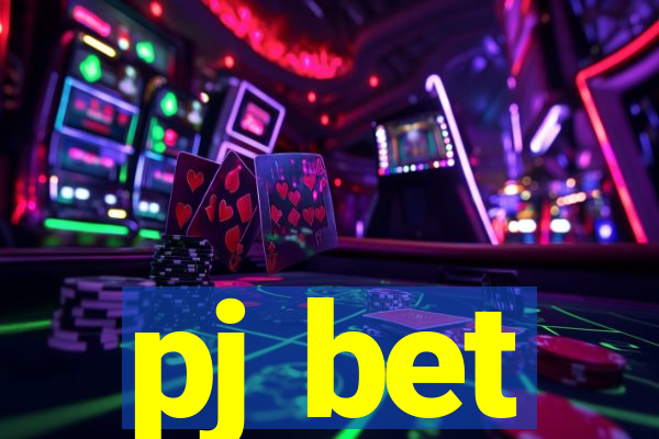 pj bet