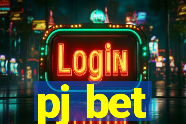 pj bet