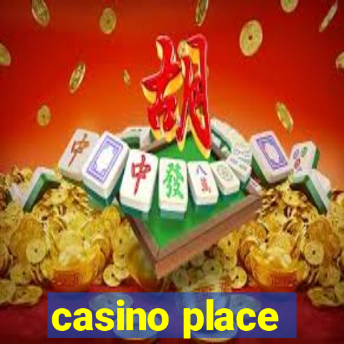 casino place