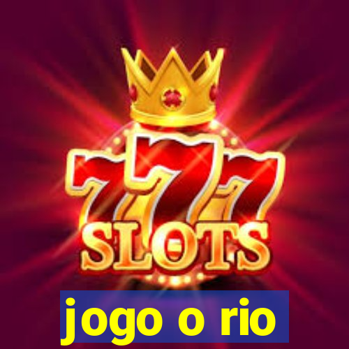 jogo o rio