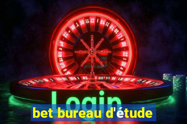 bet bureau d'étude