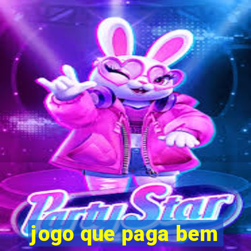 jogo que paga bem