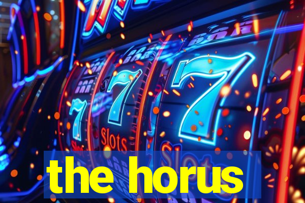 the horus