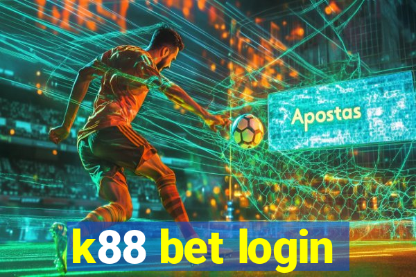 k88 bet login