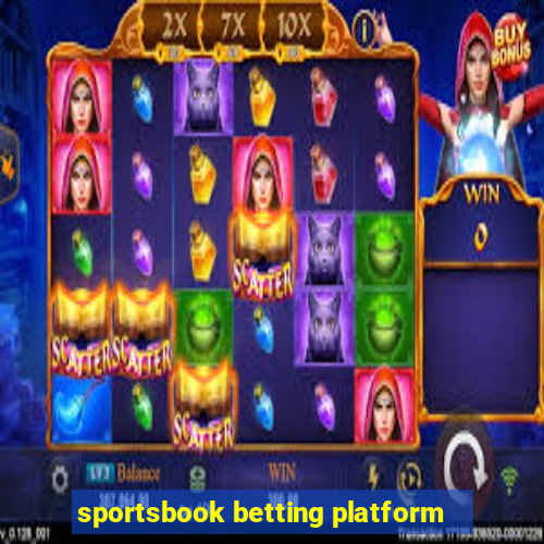 sportsbook betting platform