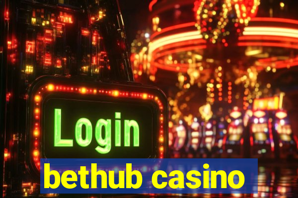 bethub casino