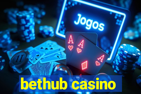 bethub casino